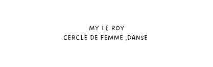 My le Roy Cercle de femme danse